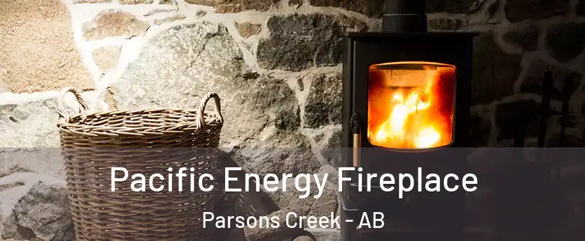  Pacific Energy Fireplace Parsons Creek - AB