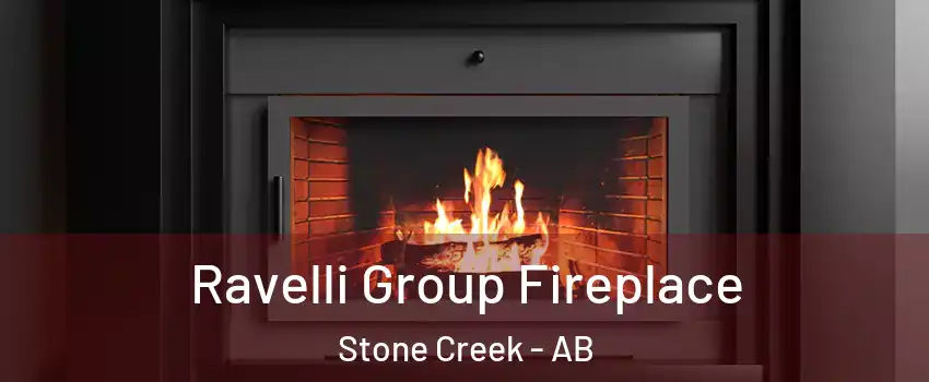  Ravelli Group Fireplace Stone Creek - AB