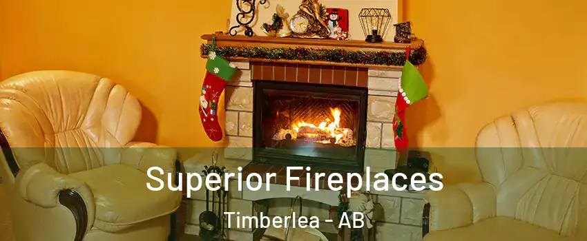 Superior Fireplaces Timberlea - AB