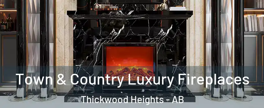  Town & Country Luxury Fireplaces Thickwood Heights - AB