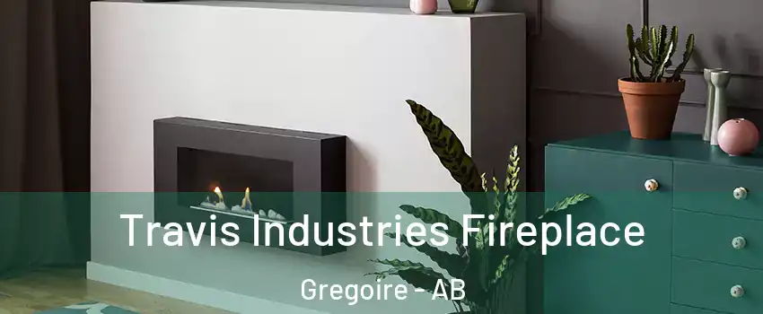 Travis Industries Fireplace Gregoire - AB