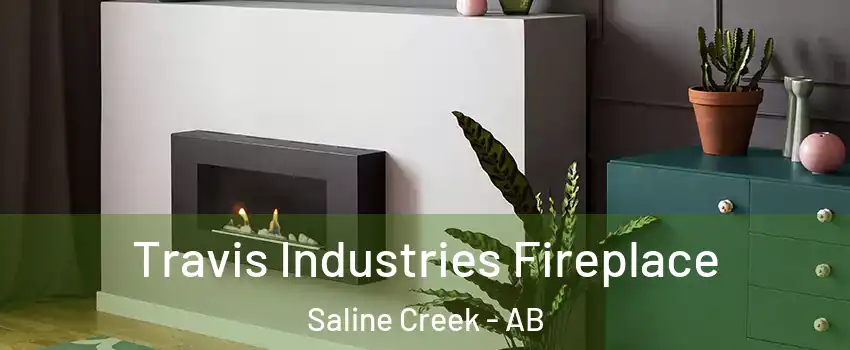  Travis Industries Fireplace Saline Creek - AB
