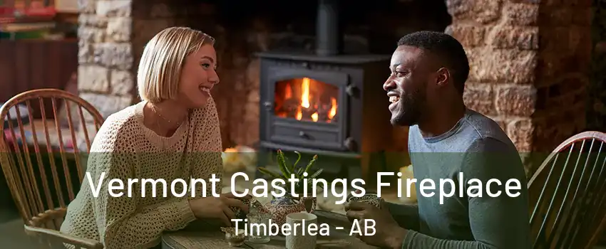  Vermont Castings Fireplace Timberlea - AB