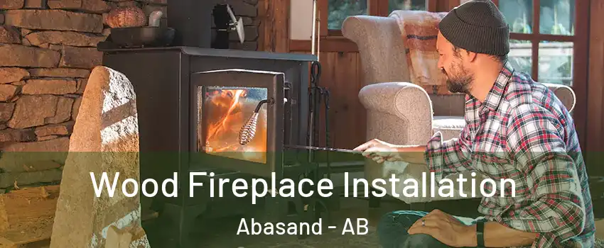  Wood Fireplace Installation Abasand - AB
