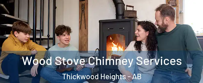  Wood Stove Chimney Services Thickwood Heights - AB